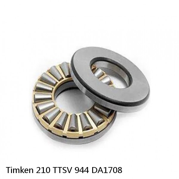 210 TTSV 944 DA1708 Timken Thrust Tapered Roller Bearing