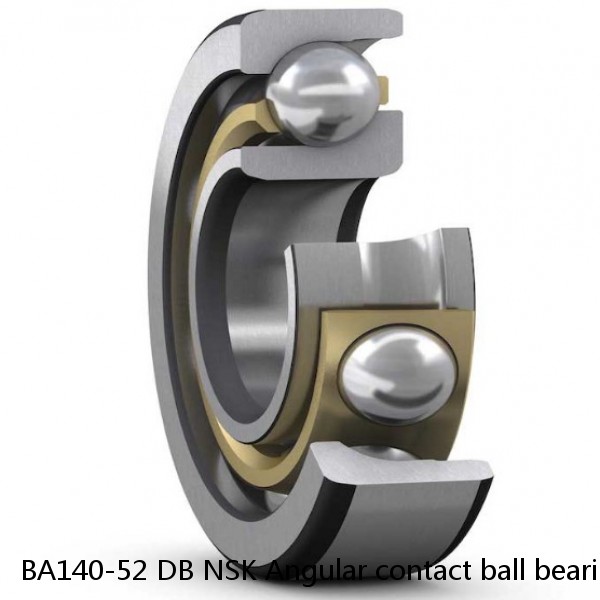 BA140-52 DB NSK Angular contact ball bearing #1 small image